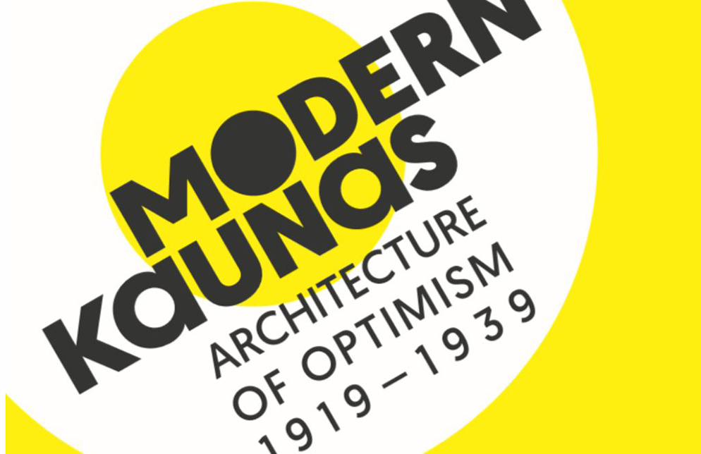 The Modern City of Kaunas: Architecture of Optimism, 1919–1939